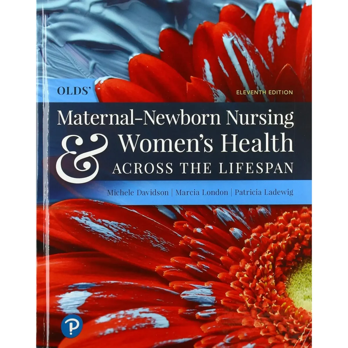 Olds' Maternal-Newborn Nursing & Women's Health Across the Lifespan 11th Edition - Image 1
